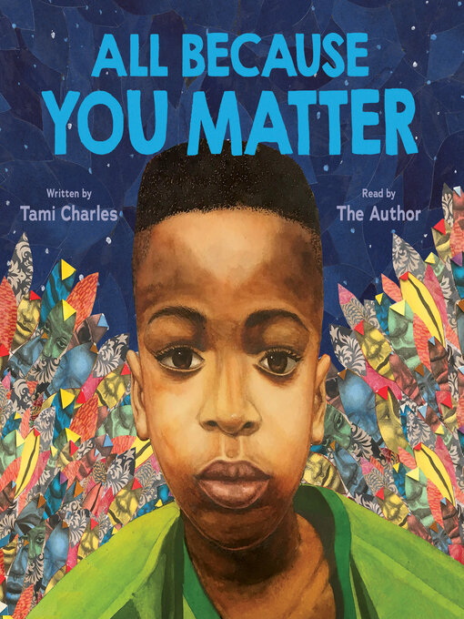 Title details for All Because You Matter (An All Because You Matter Book) by Tami Charles - Available